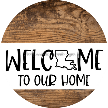 Wreath Sign State Welcome Custom Decoe-2351 For Round 18 Wood